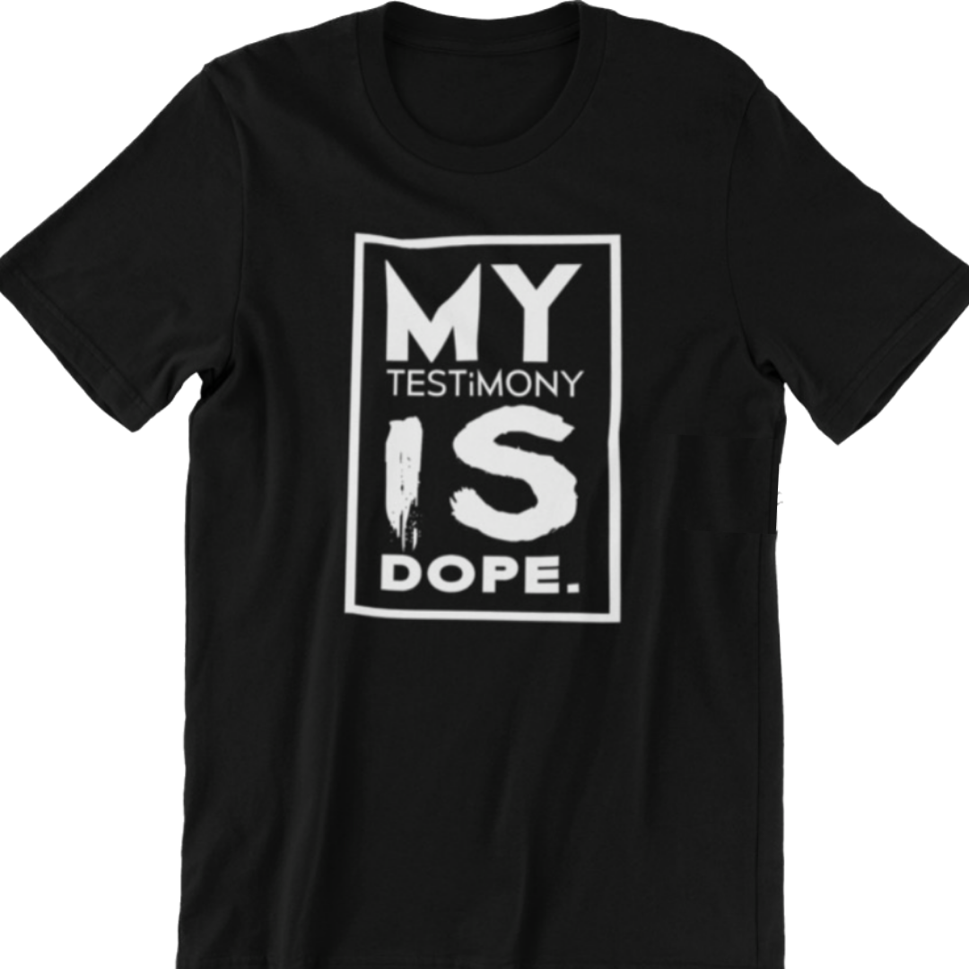 My Testimony Is Dope ™ Premium T-shirt - Black/White